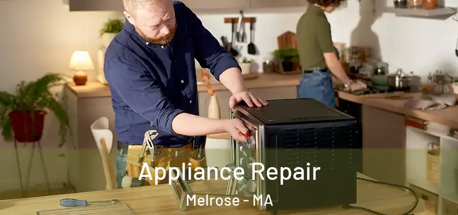  Appliance Repair Melrose - MA
