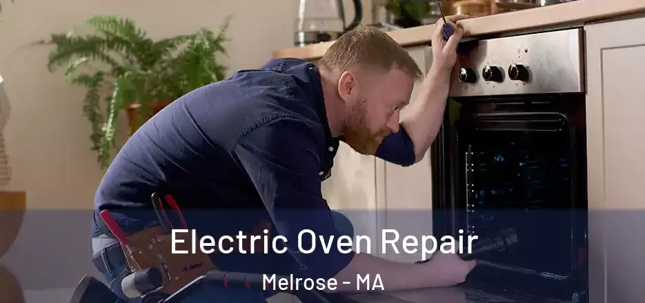 Electric Oven Repair Melrose - MA