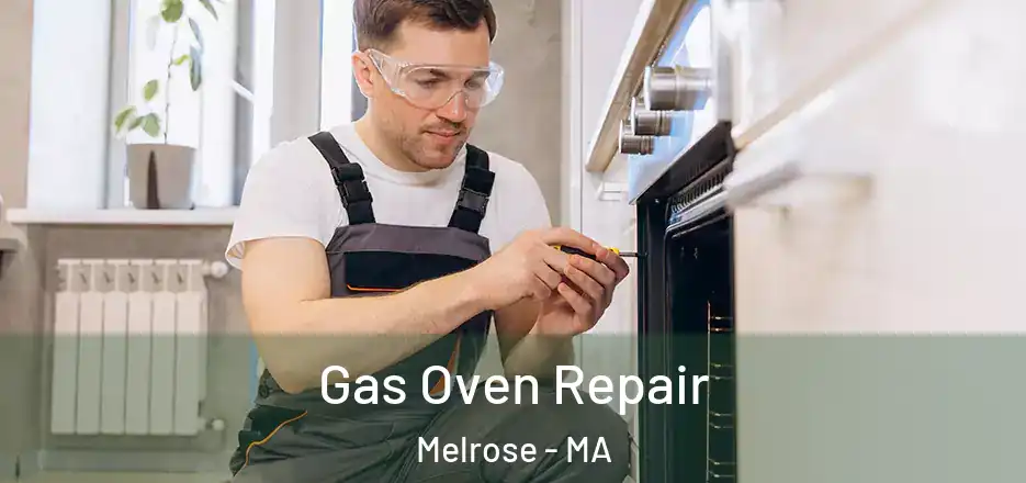  Gas Oven Repair Melrose - MA