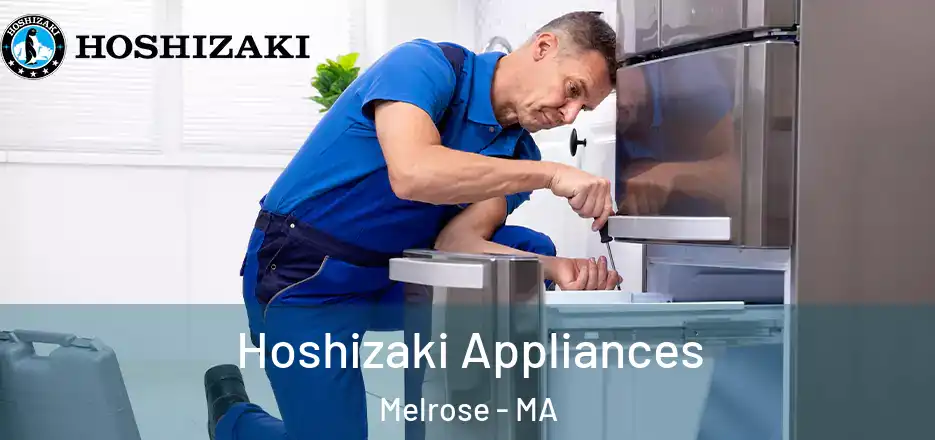  Hoshizaki Appliances Melrose - MA