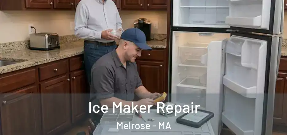  Ice Maker Repair Melrose - MA
