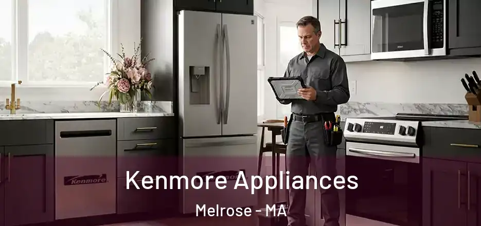 Kenmore Appliances Melrose - MA