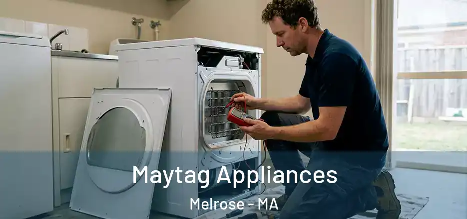  Maytag Appliances Melrose - MA