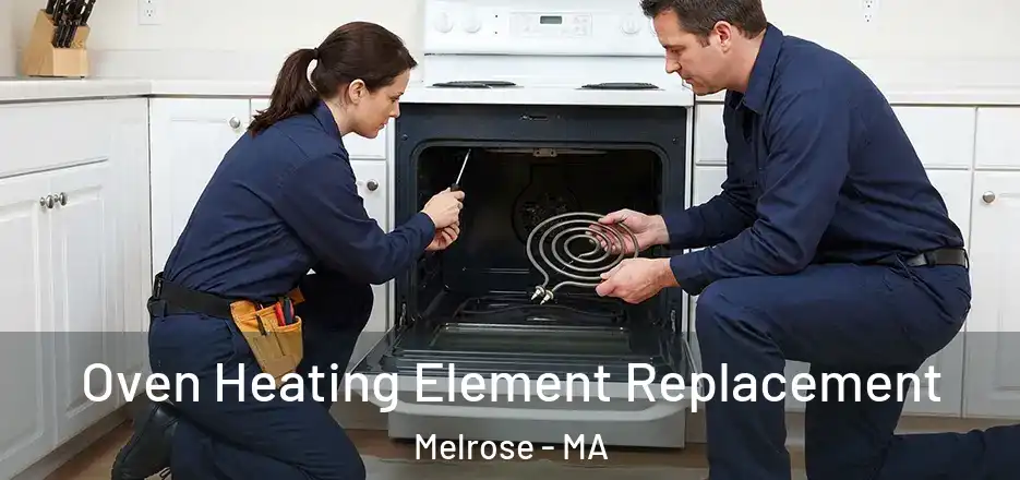 Oven Heating Element Replacement Melrose - MA