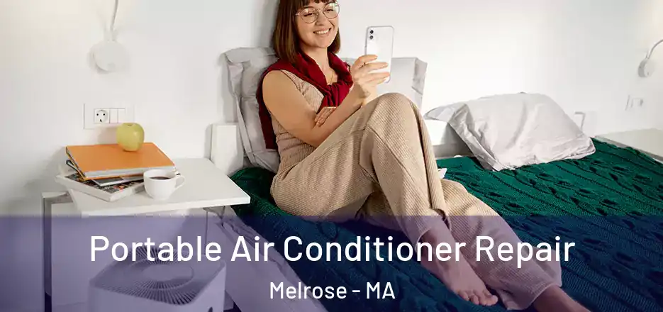 Portable Air Conditioner Repair Melrose - MA