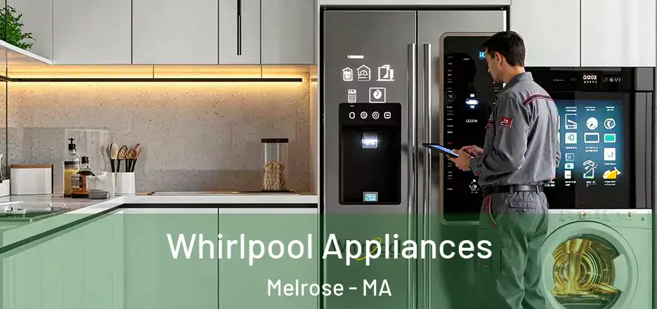  Whirlpool Appliances Melrose - MA